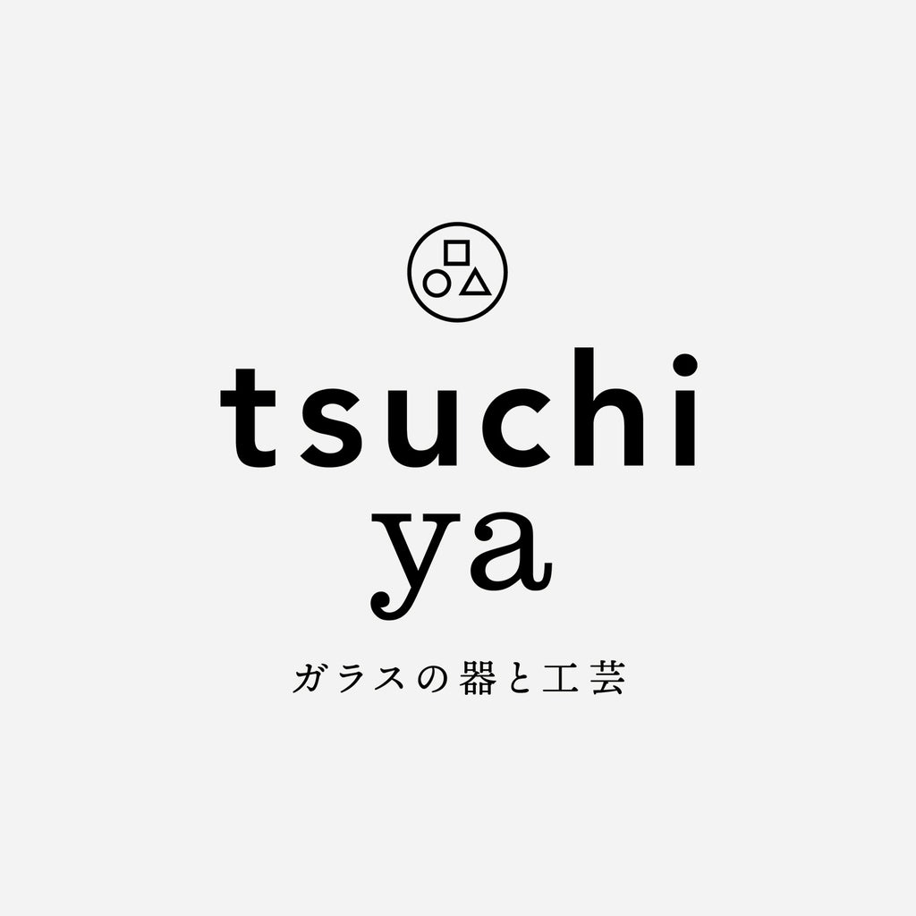 TSUCHI-YA ガラスの器と工芸